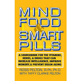 Ross Pelton: Mind Food And Smart Pills