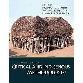 Norman K Denzin: Handbook of Critical and Indigenous Methodologies