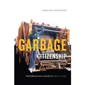 Rosalind Fredericks: Garbage Citizenship