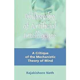 Rajakishore Nath: Philosophy of Artificial Intelligence