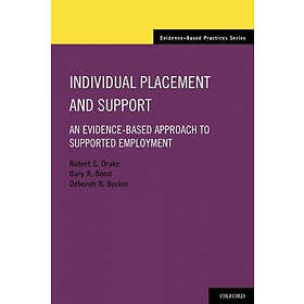 Robert E Drake: Individual Placement and Support