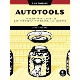 John Calcote: Autotools, 2nd Edition