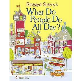 Richard Scarry: What Do People All Day?