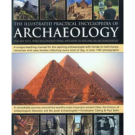 Chris Catling: Illustrated Practical Encyclopedia of Archaeology