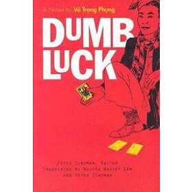 Peter Zinoman: Dumb Luck