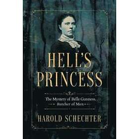 Harold Schechter: Hell's Princess