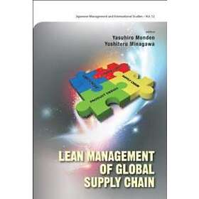 Yasuhiro Monden, Yoshiteru Minagawa: Lean Management Of Global Supply Chain