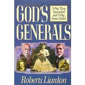 Roberts Liardon: God's Generals