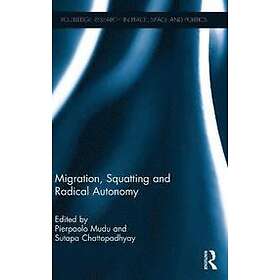 Pierpaolo Mudu, Sutapa Chattopadhyay: Migration, Squatting and Radical Autonomy