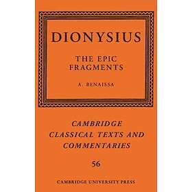 Amin Benaissa: Dionysius: The Epic Fragments: Volume 56
