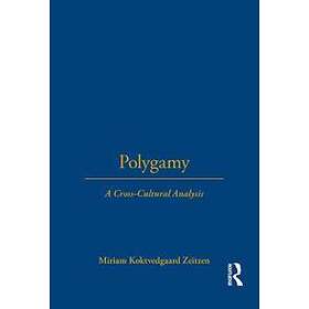 Miriam Koktvedgaard Zeitzen: Polygamy