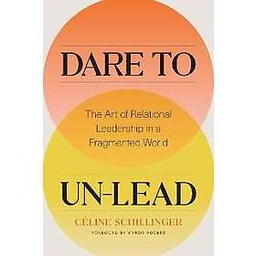 Celine Schillinger: Dare to Un-Lead