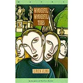 Elfriede Jelinek: Wonderful, Wonderful Times