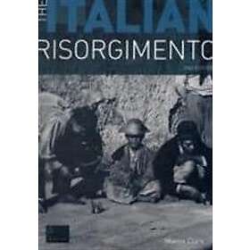 M Clark: The Italian Risorgimento