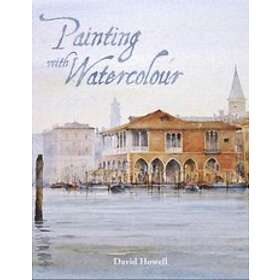 David Howell: Painting with Watercolour