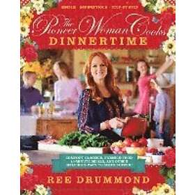 Ree Drummond: Pioneer Woman Cooks-Dinnertime