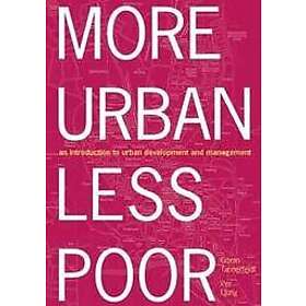 Goran Tannerfeldt, Per Ljung: More Urban Less Poor