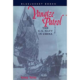 Kemp Tolley: Yangtze Patrol