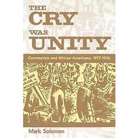 Mark Solomon: The Cry Was Unity