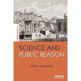 Sheila Jasanoff: Science and Public Reason