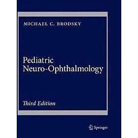 Michael C Brodsky: Pediatric Neuro-Ophthalmology