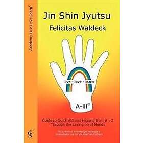 Felicitas Waldeck: Jin Shin Jyutsu