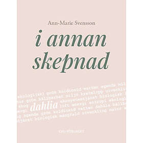 Ann-Marie Svensson: I annan skepnad