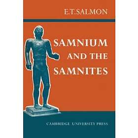 E T Salmon: Samnium and the Samnites
