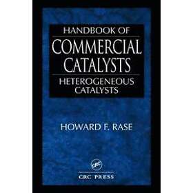 Howard F Rase: Handbook of Commercial Catalysts