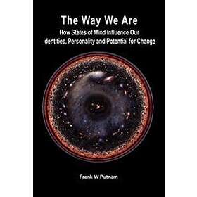 Frank W Putnam: The Way We Are