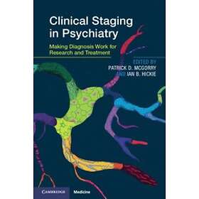 Patrick D McGorry: Clinical Staging in Psychiatry