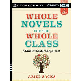 A Sacks: Whole Novels for the Class A Student-Centered Approach