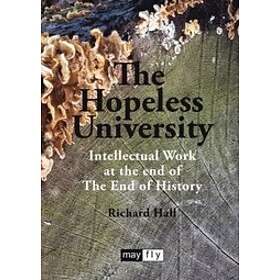 Richard Hall: The Hopeless University