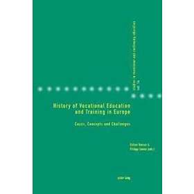 Esther Berner, Philipp Gonon: History of Vocational Education and Training in Europe
