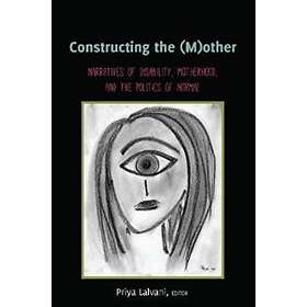 Priya Lalvani: Constructing the (M)other