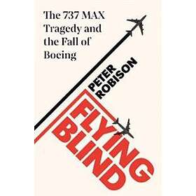 Peter Robison: Flying Blind