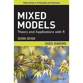 E Demidenko: Mixed Models Theory and Applications with R, Second Edition