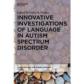 Letitia Naigles: Innovative Investigations of Language in Autism Spectrum Disord