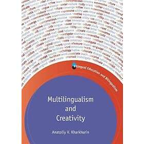 Anatoliy V Kharkhurin: Multilingualism and Creativity