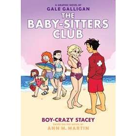 Ann M Martin: Boy-Crazy Stacey: A Graphic Novel (the Baby-Sitters Club #7): Volume 7