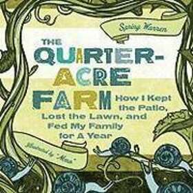 Jesse Pruet, Spring Warren: The Quarter-Acre Farm