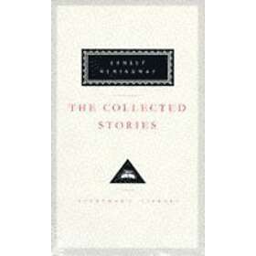 Ernest Hemingway: The Collected Stories