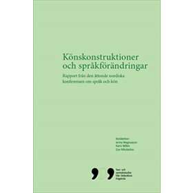 Jenny Magnusson, Karin Milles, Zoe Nikolaidou: Könskonstruktioner och språkförändringar Rapport från den åttonde nordiska konferensen om spr