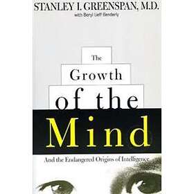 Beryl Lieff Benderly, Stanley Greenspan: The Growth of the Mind