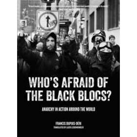 Francis Dupuis-Deri: Who's Afraid Of The Black Blocs?