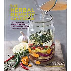 Kim Walker, Vicky Chown: The Herbal Remedy Handbook