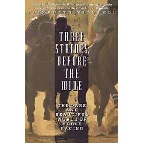 Elizabeth Mitchell: Three Strides Before the Wire