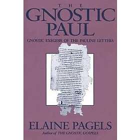 Elaine Pagels: The Gnostic Paul
