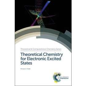 Michael A Robb: Theoretical Chemistry for Electronic Excited States