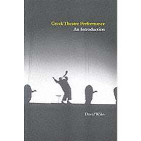 David Wiles: Greek Theatre Performance